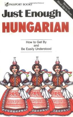 Just Enough Hungarian (Just Enough Series)