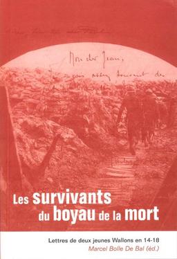 Les survivants du boyau de la mort : lettres de deux jeunes Wallons en 14-18