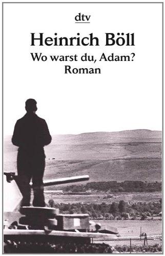 Wo warst du, Adam?: Roman