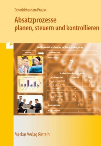 Absatzprozesse planen, steuern und kontrollieren