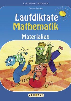 Laufdiktate Mathematik: Materialien für die 2.-4. Klasse