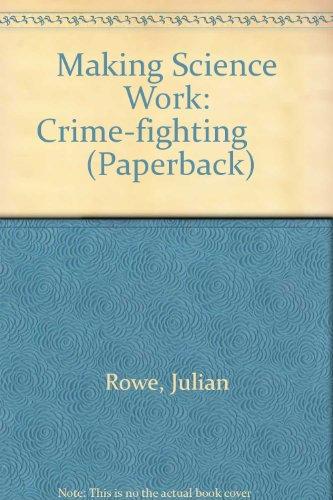 Making Science Work: Crime-fighting (Paperback)