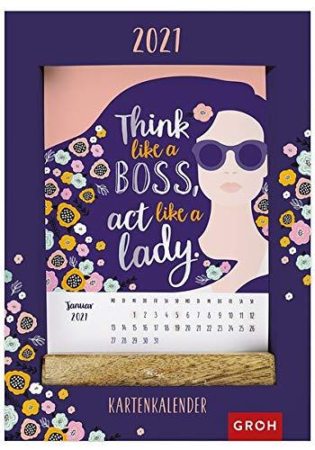 Think like a boss, act like a lady. 2021: Kartenkalender mit Holzaufsteller