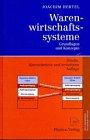 Warenwirtschaftssysteme: Grundlagen und Konzepte