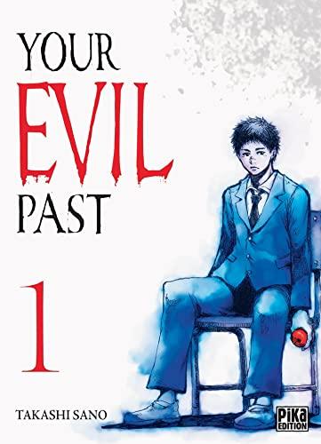 Your evil past. Vol. 1