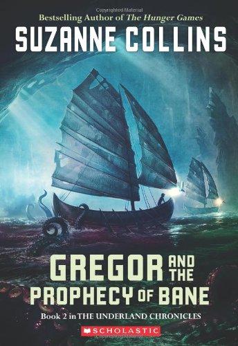 Gregor and the Prophecy of Bane (Underland Chronicles)