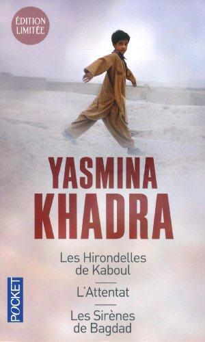 Les hirondelles de Kaboul. L'attentat. Les sirènes de Bagdad