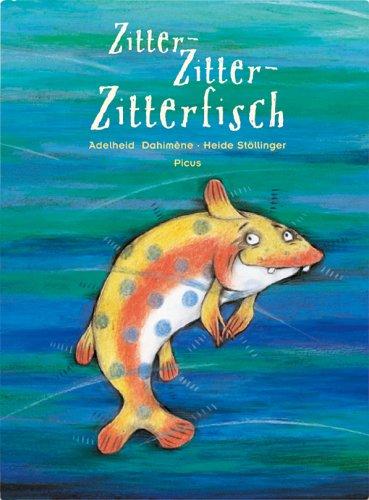 Zitter-Zitter-Zitterfisch