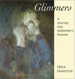 Glimmers: A Journey into Alzheimer's Disease