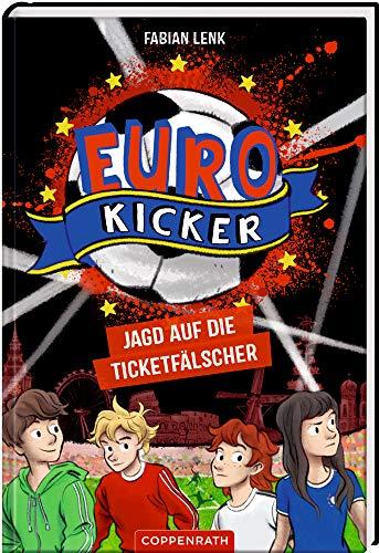 Die Euro-Kicker (Band 1): Jagd auf die Ticketfälscher