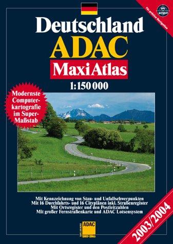 ADAC Maxi Atlas Deutschland 2003/2004