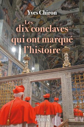 Les dix conclaves qui ont marqué l'histoire