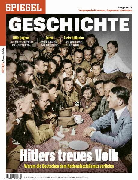 Hitlers treues Volk: SPIEGEL GESCHICHTE