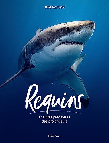 Requins et autres prédateurs des profondeurs