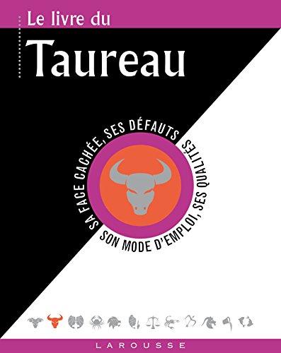 Le livre du Taureau : 21 avril-21 mai