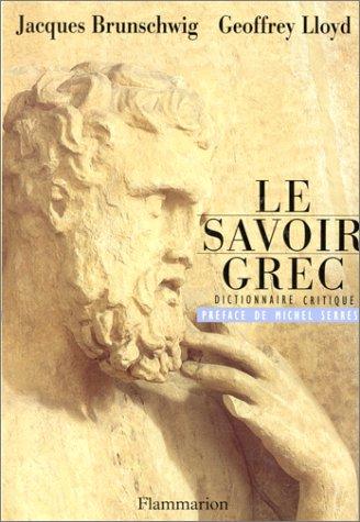 Le savoir grec : dictionnaire critique