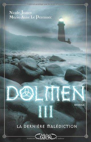 Dolmen. Vol. 3. La dernière malédiction