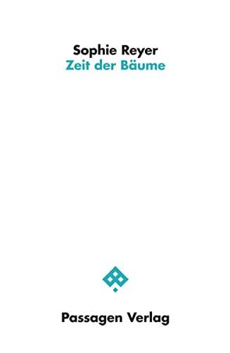 Zeit der Bäume (Passagen Literatur)