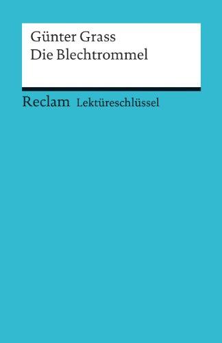 Lektüreschlüssel zu Günter Grass: Die Blechtrommel