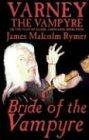 Bride of the Vampyre by James Malcolm Rymer, Fiction, Horror, Occult & Supernatural (Bride of the Vampyre, Book 4, Band 4)