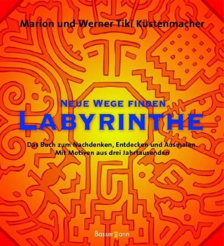 Neue Wege finden - Labyrinthe