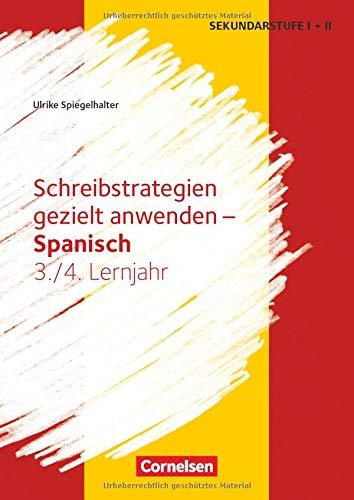 Schreibkompetenz Fremdsprachen SEK I - Spanisch: Lernjahr 3/4 - Schreibstrategien gezielt anwenden: Kopiervorlagen