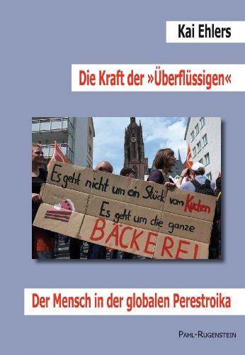 Die Kraft der »Überflüssigen«.  Der Mensch in der globalen Perestroika