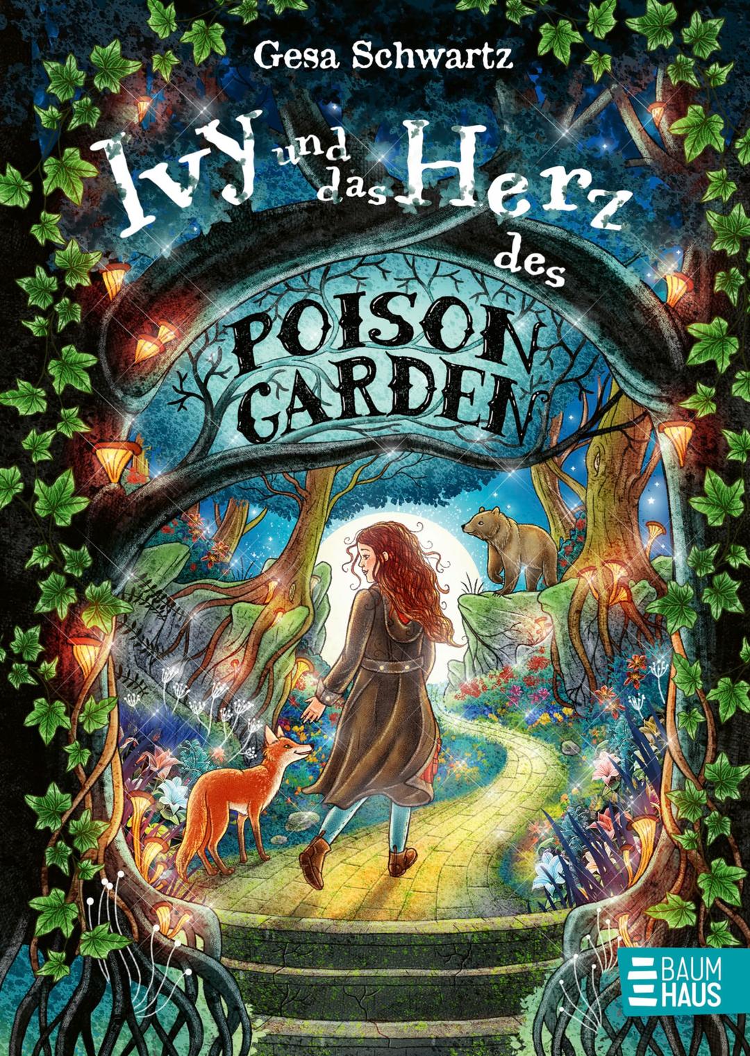 Ivy und das Herz des Poison Garden: Ivys zweites fantastisches Abenteuer in einem nordischen Garten voller Wunder und magischer Pflanzen. Band 2