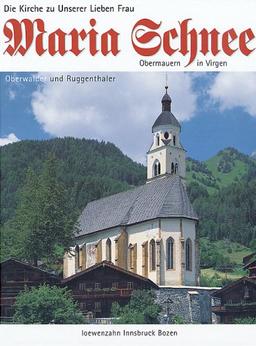 Die Kirche zu Unserer Lieben Frau Maria Schnee in Obermauern