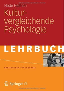 Kulturvergleichende Psychologie (Basiswissen Psychologie) (German Edition)