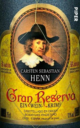 Gran Reserva: Ein Wein-Krimi