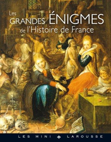 Les grandes énigmes de l'histoire de France