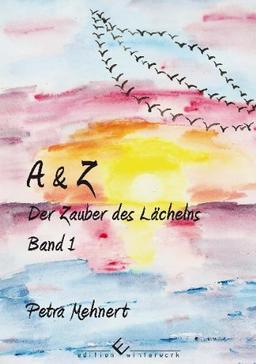 A & Z: Der Zauber des Lächelns