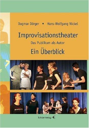 Improvisationstheater Ein Überblick: Das Publikum als Autor