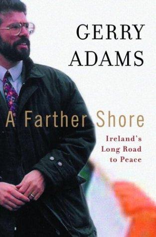 A Farther Shore: Ireland's Long Road to Peace