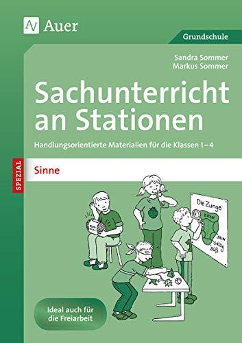 Sinne in der Grundschule: Kopiervorlagen für Stationenlernen, Freiarbeit, Lernwerkstatt & Co. im Sachunterricht (1. bis 4. Klasse)