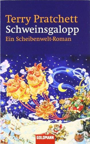 Schweinsgalopp: Ein Scheibenwelt-Roman