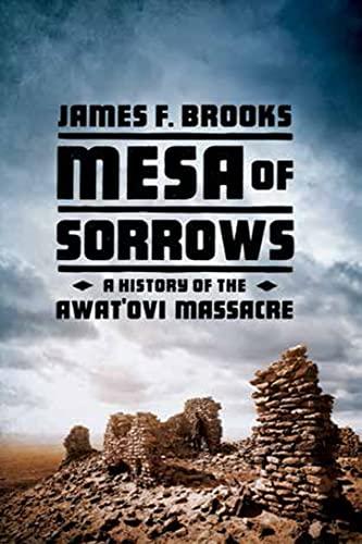 Mesa of Sorrows: A History of the Awat'ovi Massacre