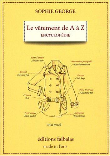 Le vêtement de A à Z : encyclopédie thématique de la mode et du textile