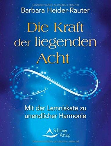 Die Kraft der liegenden Acht: Mit der Lemniskate zu unendlicher Harmonie