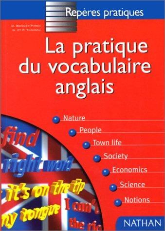 Pratique du vocabulaire anglais : Edition 1998