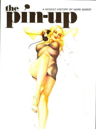 the pin-up. A modest history (Evergreens)