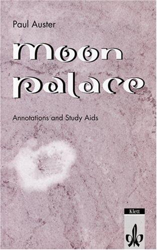 Moon Palace. Annotations and Study Aids. (Lernmaterialien)