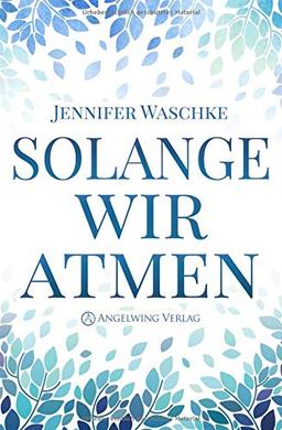 Solange wir atmen