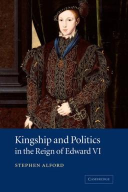 Kingship Politics Reign Edward VI