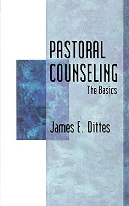 Pastoral Counseling: The Basics