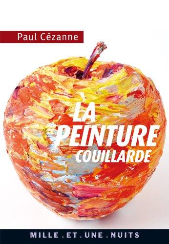 La peinture couillarde : lettres et propos choisis