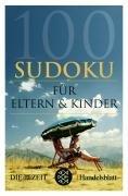 100 Sudoku für Eltern & Kinder