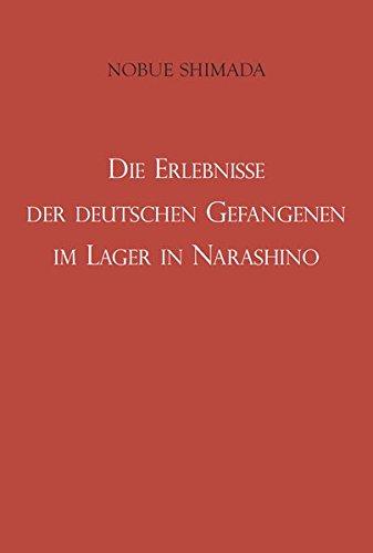 Die Erlebnisse der deutschen Gefangenen im Lager in Narashino