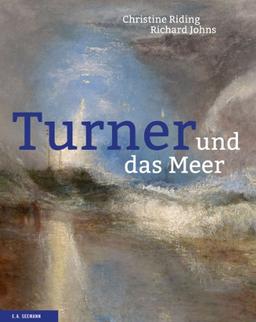 Turner und das Meer